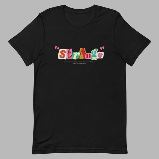 "Strange" Womens Graphic tee